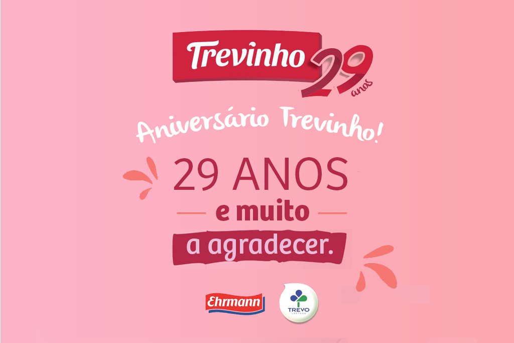 Aniversário Trevinho! 29 anos e muito a agradecer